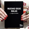 Cuaderno Muchas ideas malas y alguna buena