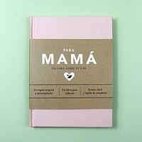 Para mamá. Un libro sobre tú y yo