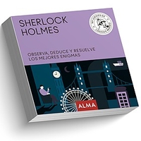 Sherlock Holmes. Observa,  deduce y resuelve los mejores enigmas