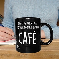 Taza con mensaje Basta de frasecitas motivacionales