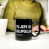 Taza con mensaje Tu jefe es gilipollas