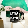 Taza para cumpleaños Estás mayor