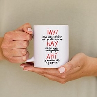 Taza para profes: ¡Ay! hay,  ahí