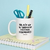 Taza para profes: No,  aún no he corregido vuestros exámenes